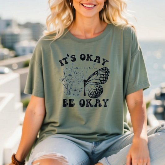 It's Okay T-Shirt